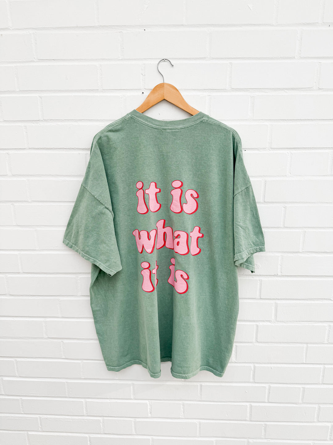 OVERSIZE T-SHIRT IT IS WHAT IT IS - versch. Farben