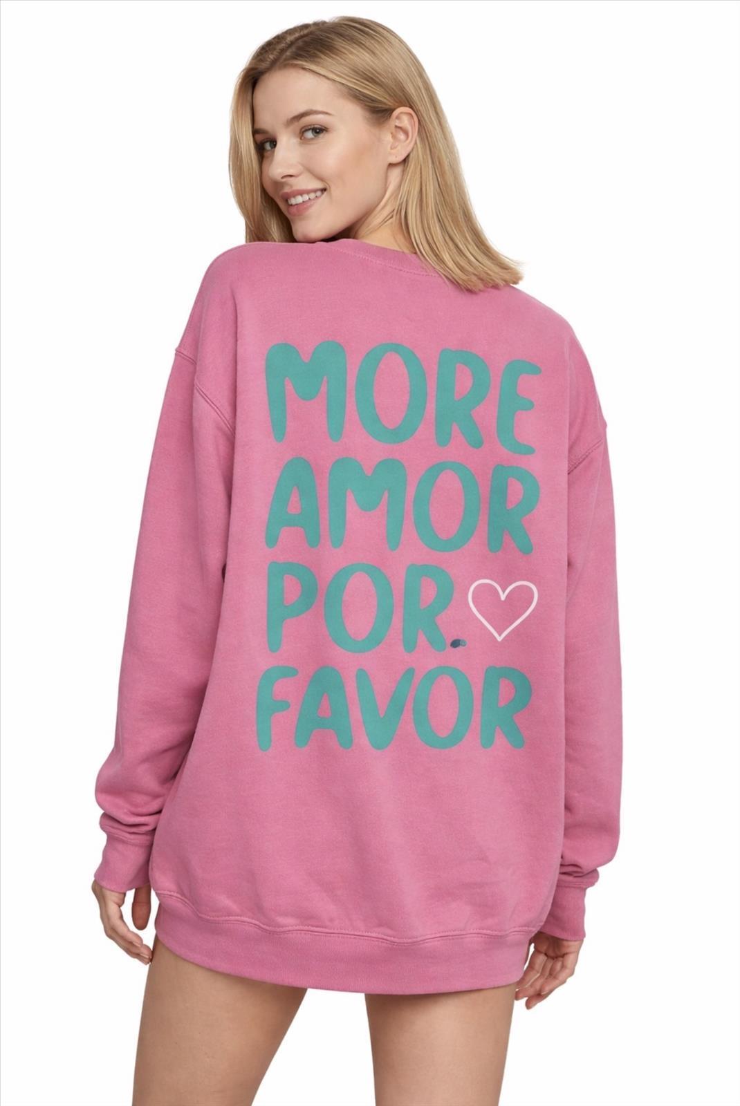 MORE AMOR SWEATSHIRT - versch. Farben